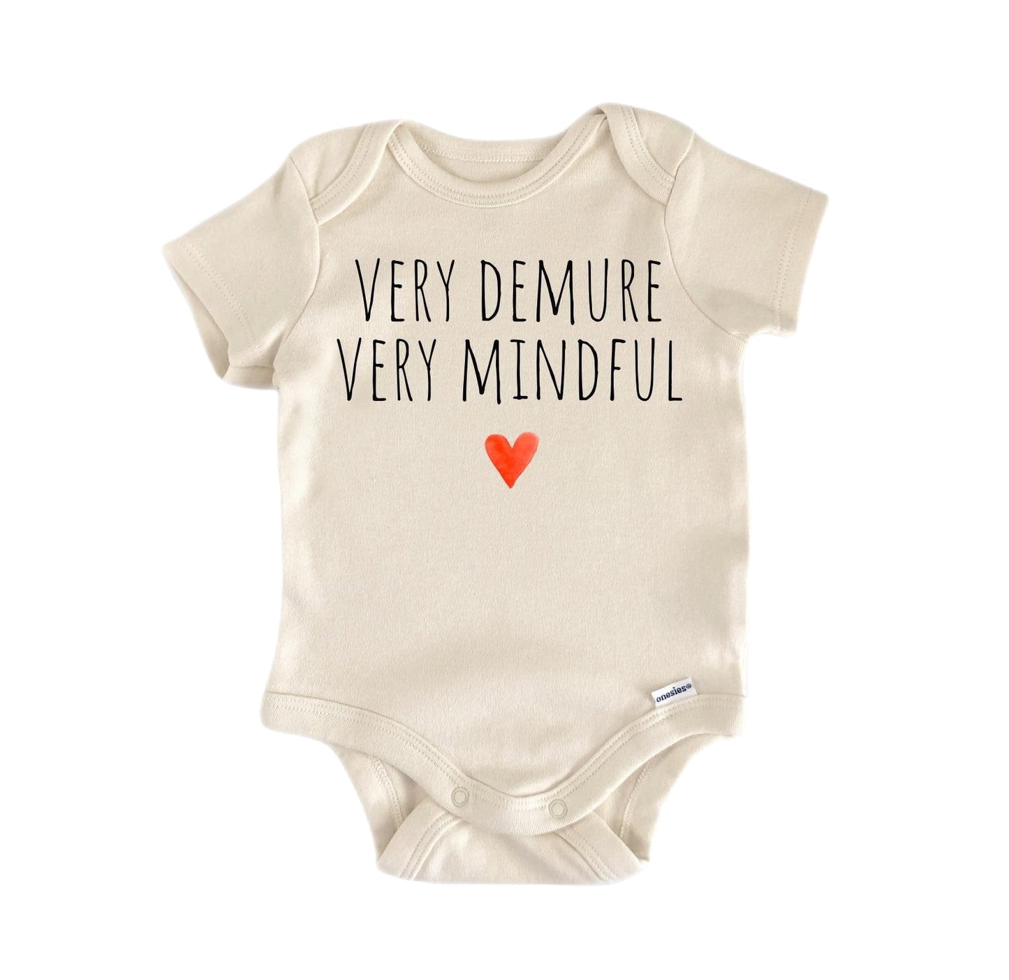 Mindful Demure Meme - Baby Boy Girl Clothes Infant Bodysuit Funny Cute