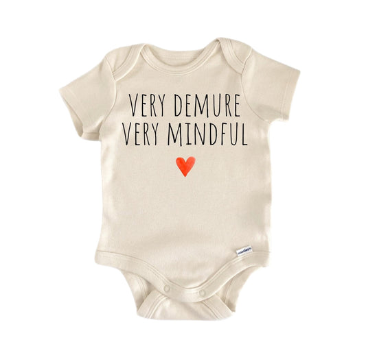 Mindful Demure Meme - Baby Boy Girl Clothes Infant Bodysuit Funny Cute